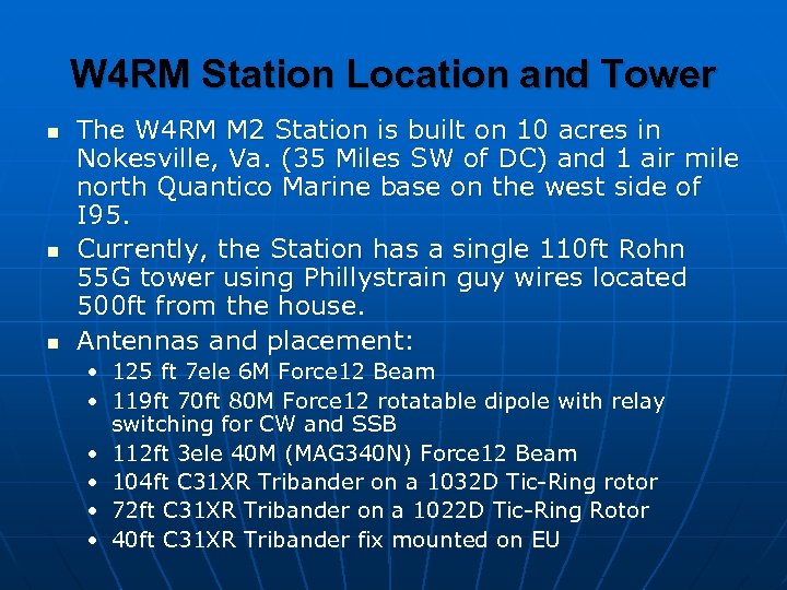 W 4 RM Station Location and Tower n n n The W 4 RM