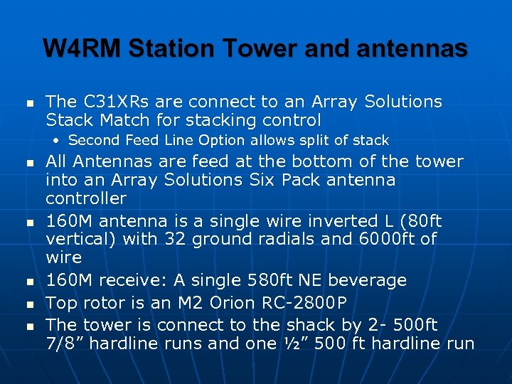 W 4 RM Station Tower and antennas n The C 31 XRs are connect