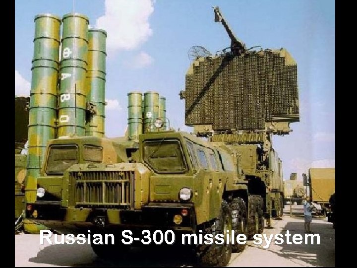 Russian S-300 missile system 