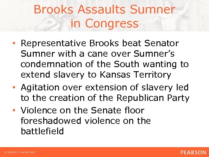 Brooks Assaults Sumner in Congress • Representative Brooks beat Senator Sumner with a cane