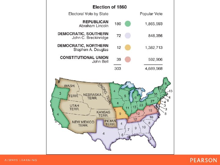 Map 14. 3 The Election of 1860 Many observers have said that the election