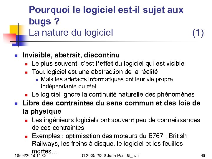 Pourquoi le logiciel est-il sujet aux bugs ? La nature du logiciel (1) n