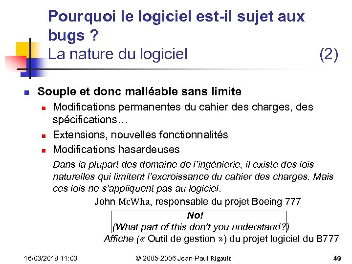 Pourquoi le logiciel est-il sujet aux bugs ? La nature du logiciel (2) n