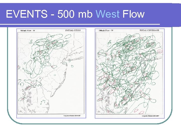 EVENTS - 500 mb West Flow 