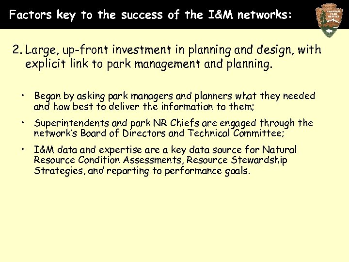 Factors key to the success of the I&M networks: 2. Large, up-front investment in