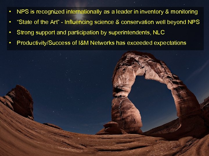  • NPS is recognized internationally as a leader in inventory & monitoring •