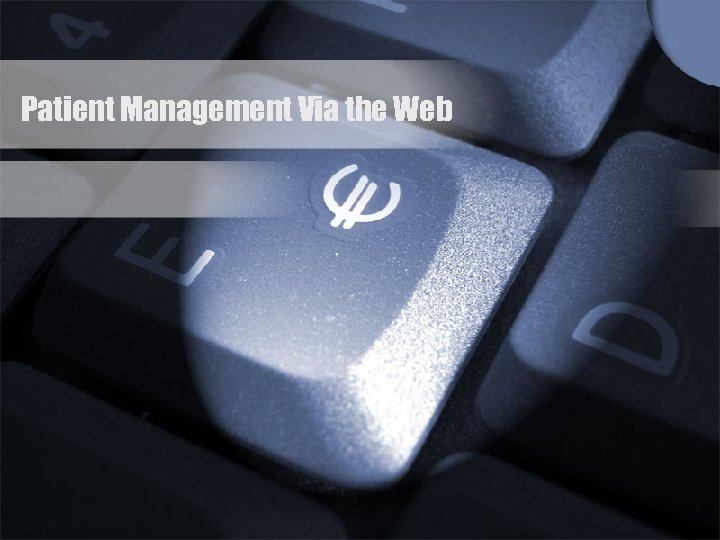 Patient Management Via the Web 