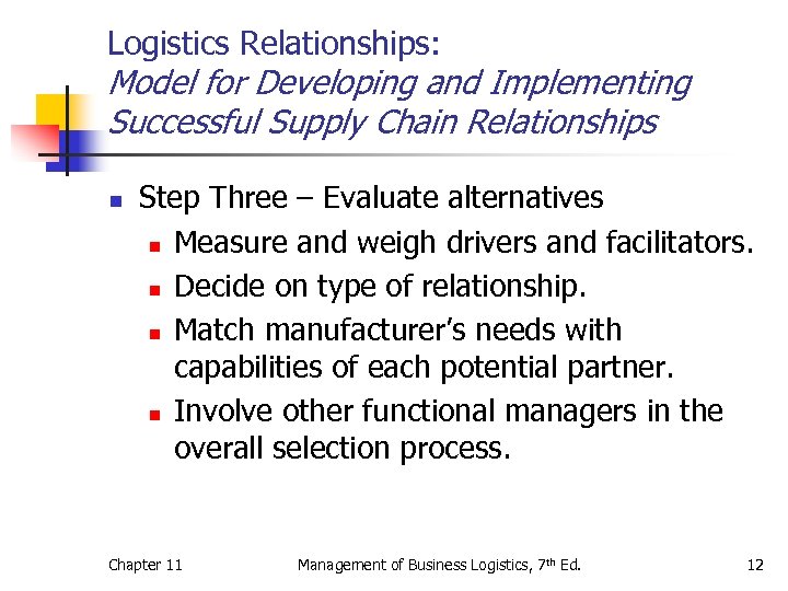 Logistics Relationships: Model for Developing and Implementing Successful Supply Chain Relationships n Step Three