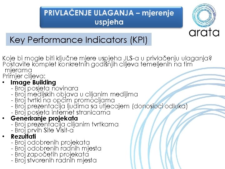 Key Performance Indicators (KPI) Koje bi mogle biti ključne mjere uspjeha JLS-a u privlačenju