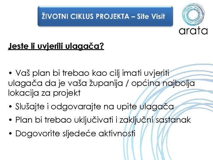 Jeste li uvjerili ulagača? • Vaš plan bi trebao kao cilj imati uvjeriti ulagača
