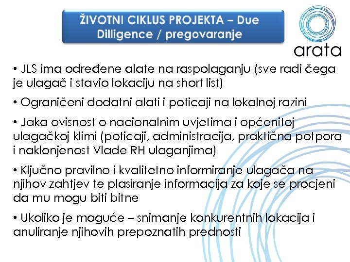  • JLS ima određene alate na raspolaganju (sve radi čega je ulagač i