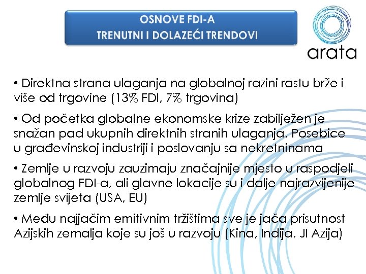  • Direktna strana ulaganja na globalnoj razini rastu brže i više od trgovine