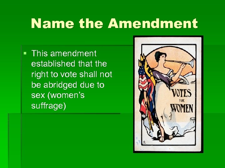 Name the Amendment § This amendment established that the right to vote shall not