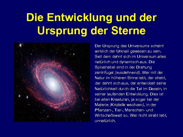 Die Entwicklung und der Ursprung der Sterne Der Ursprung des Universums scheint wirklich der