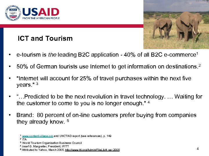 ICT and Tourism • e-tourism is the leading B 2 C application - 40%