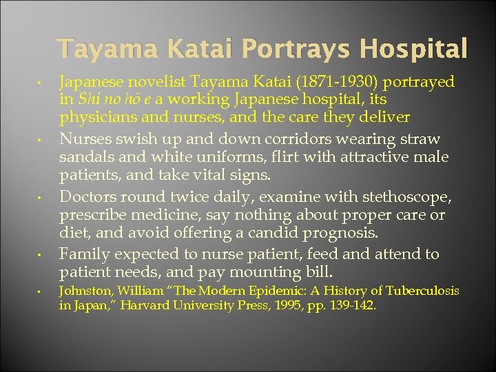 Tayama Katai Portrays Hospital • • • Japanese novelist Tayama Katai (1871 -1930) portrayed