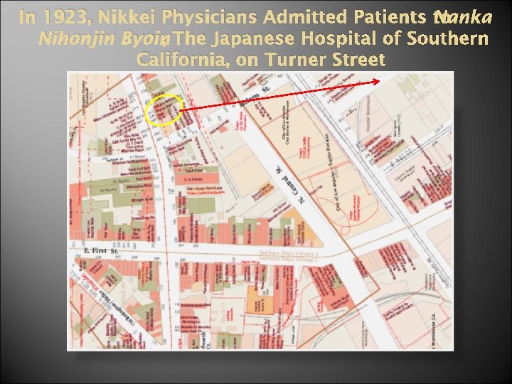 In 1923, Nikkei Physicians Admitted Patients to Nanka Nihonjin Byoin The Japanese Hospital of