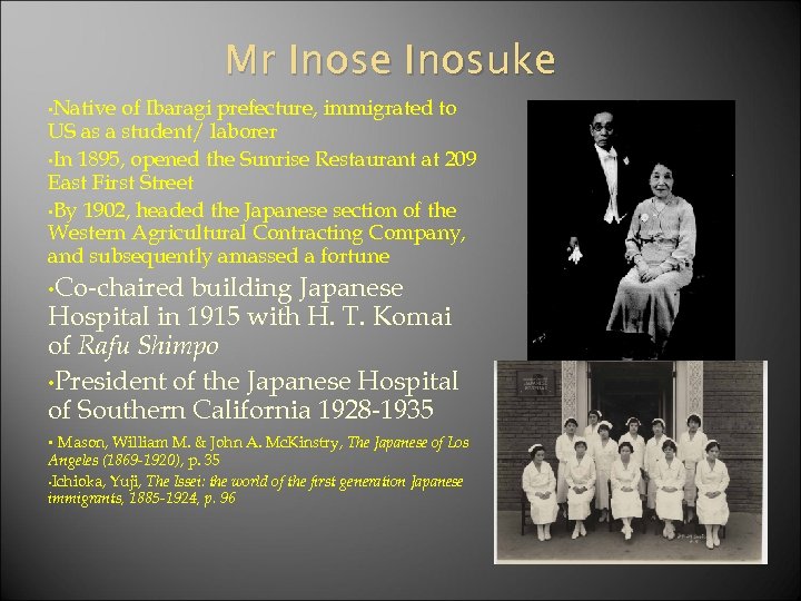 Mr Inose Inosuke • Native of Ibaragi prefecture, immigrated to US as a student/