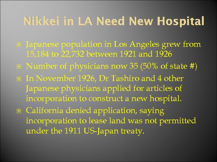 Nikkei in LA Need New Hospital Japanese population in Los Angeles grew from 15,