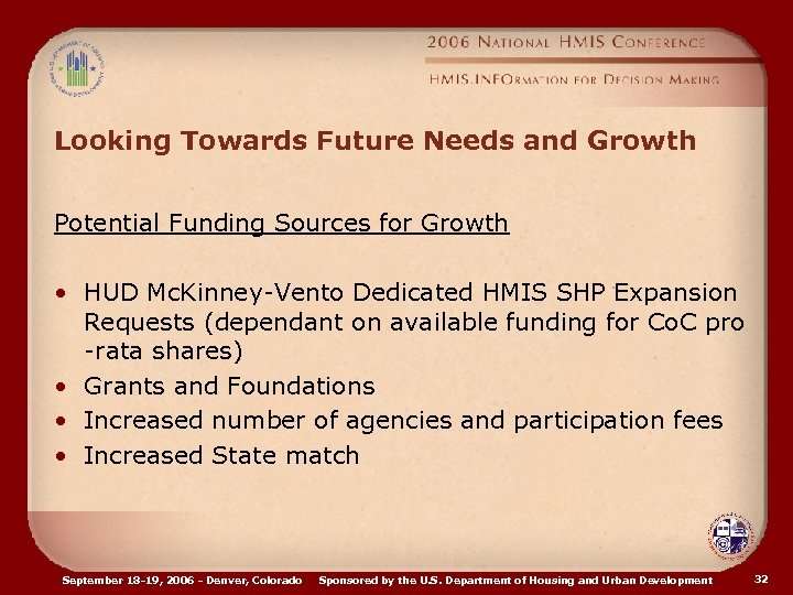 Looking Towards Future Needs and Growth Potential Funding Sources for Growth • HUD Mc.