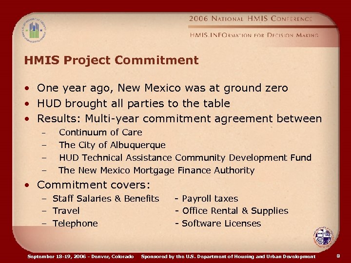 HMIS Project Commitment • One year ago, New Mexico was at ground zero •