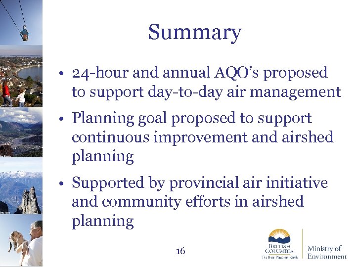 Paul Saso Ian Routley Jared Hobbs Summary • 24 -hour and annual AQO’s proposed