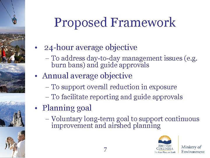Proposed Framework Jared Hobbs • 24 -hour average objective − To address day-to-day management