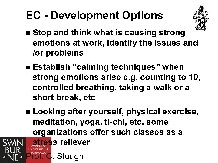 EC - Development Options n Stop and think what is causing strong emotions at