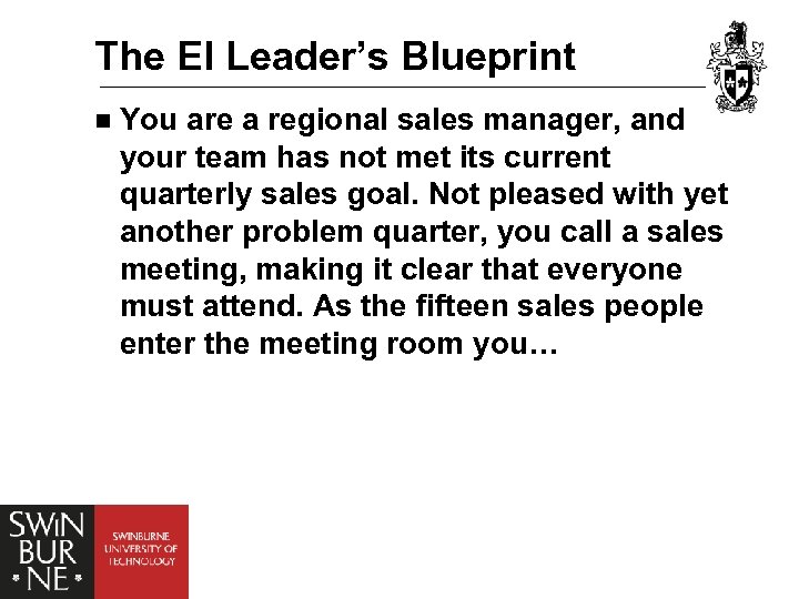 The EI Leader’s Blueprint n You are a regional sales manager, and your team