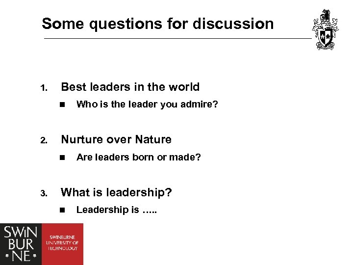 Some questions for discussion 1. Best leaders in the world n 2. Nurture over