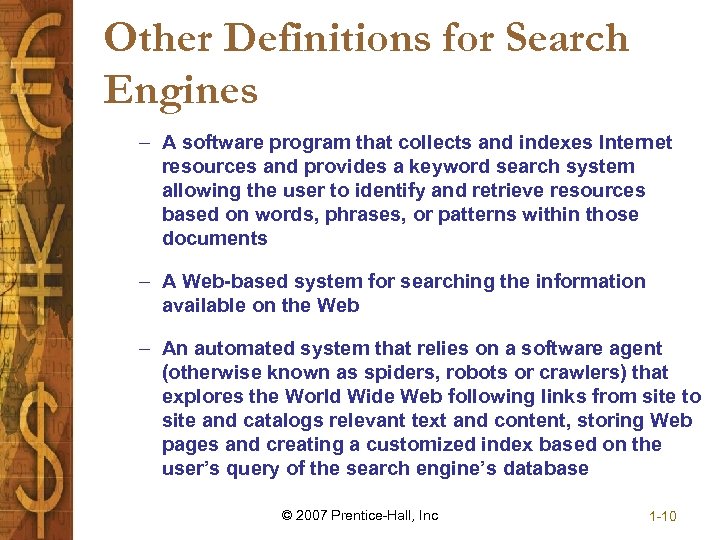Other Definitions for Search Engines – A software program that collects and indexes Internet