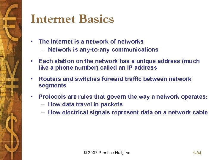 Internet Basics • The Internet is a network of networks – Network is any-to-any