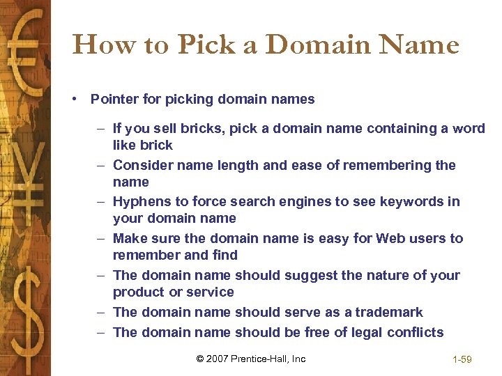 How to Pick a Domain Name • Pointer for picking domain names – If