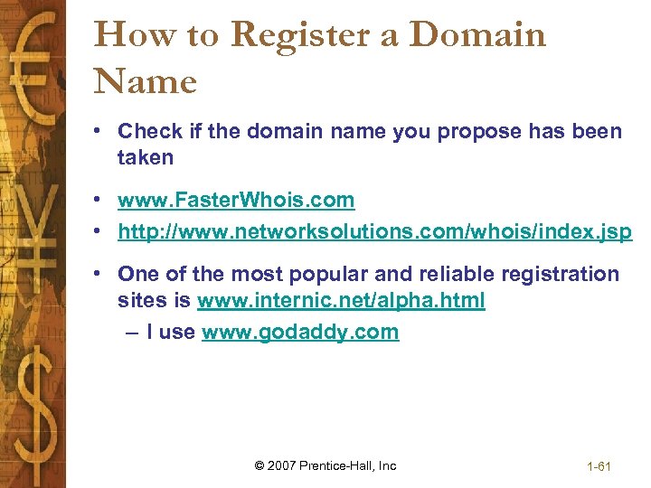 How to Register a Domain Name • Check if the domain name you propose