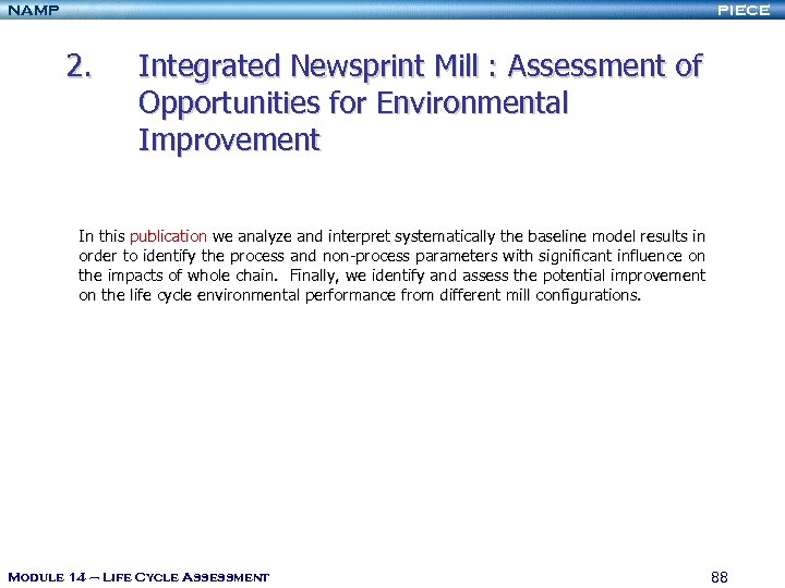 NAMP PIECE 2. Integrated Newsprint Mill : Assessment of Opportunities for Environmental Improvement In