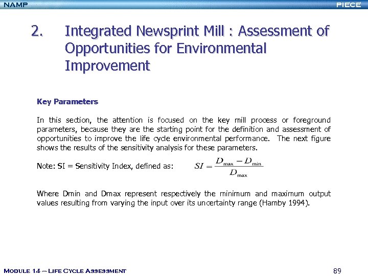 NAMP PIECE 2. Integrated Newsprint Mill : Assessment of Opportunities for Environmental Improvement Key