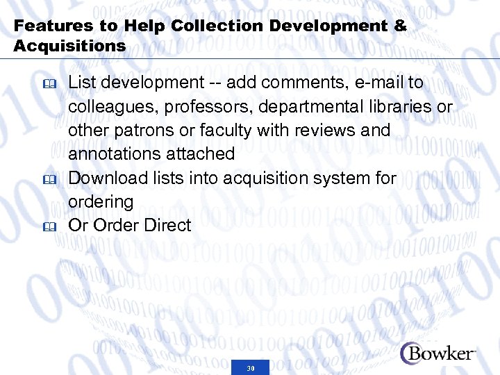 Features to Help Collection Development & Acquisitions & & & List development -- add
