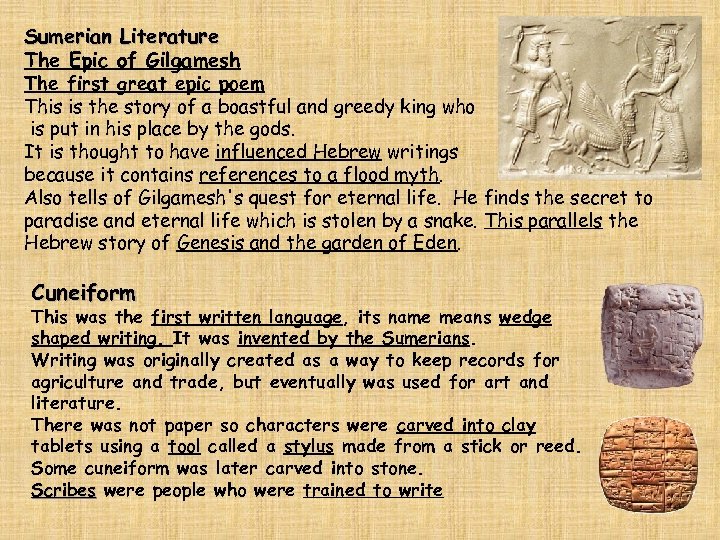 Sumerian Literature The Epic of Gilgamesh The first great epic poem This is the