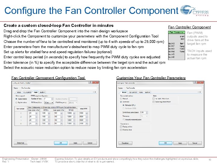 Configure the Fan Controller Component Create a custom closed-loop Fan Controller in minutes Drag