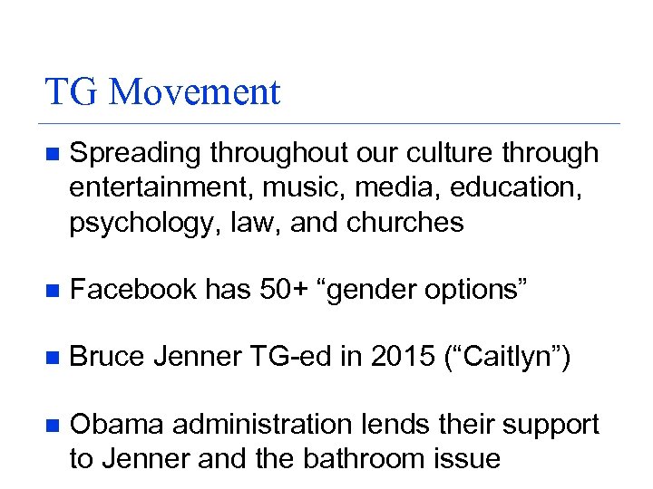 TG Movement n Spreading throughout our culture through entertainment, music, media, education, psychology, law,