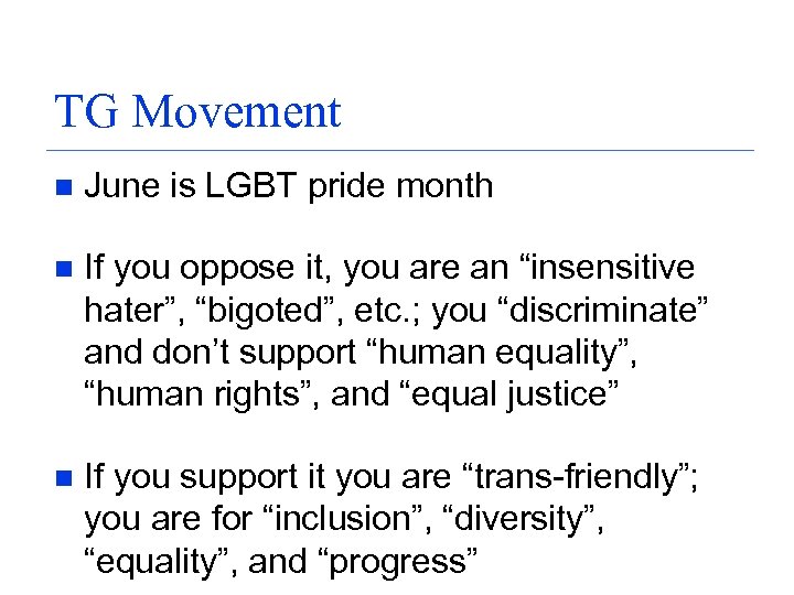 TG Movement n June is LGBT pride month n If you oppose it, you