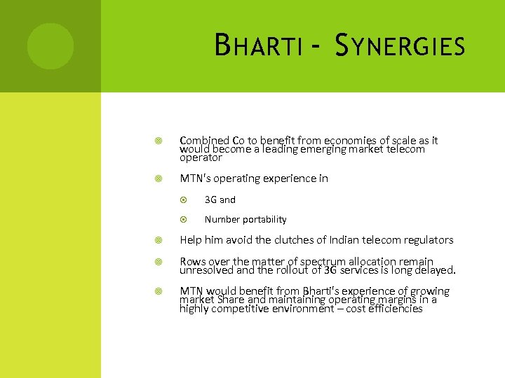 B HARTI - S YNERGIES Combined Co to benefit from economies of scale as