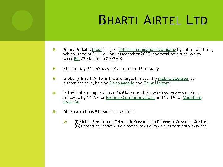 B HARTI A IRTEL L TD Bharti Airtel is India's largest telecommunications company by