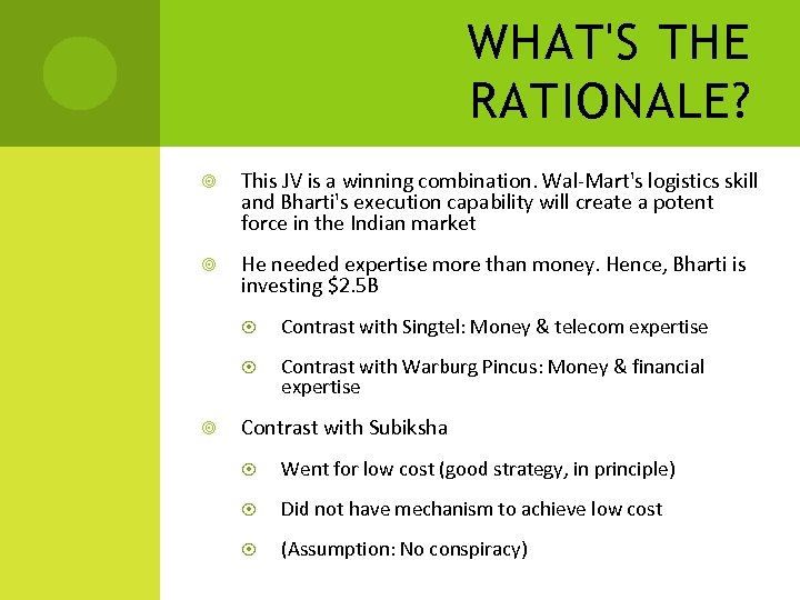 WHAT'S THE RATIONALE? This JV is a winning combination. Wal-Mart's logistics skill and Bharti's