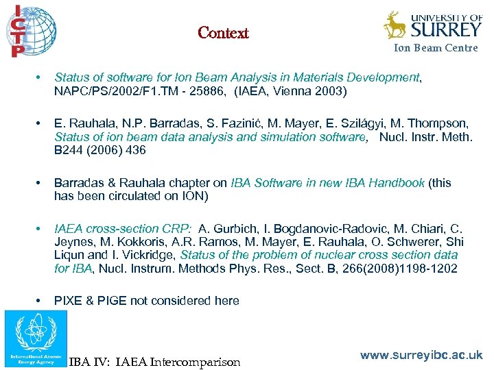 Context Ion Beam Centre • Status of software for Ion Beam Analysis in Materials