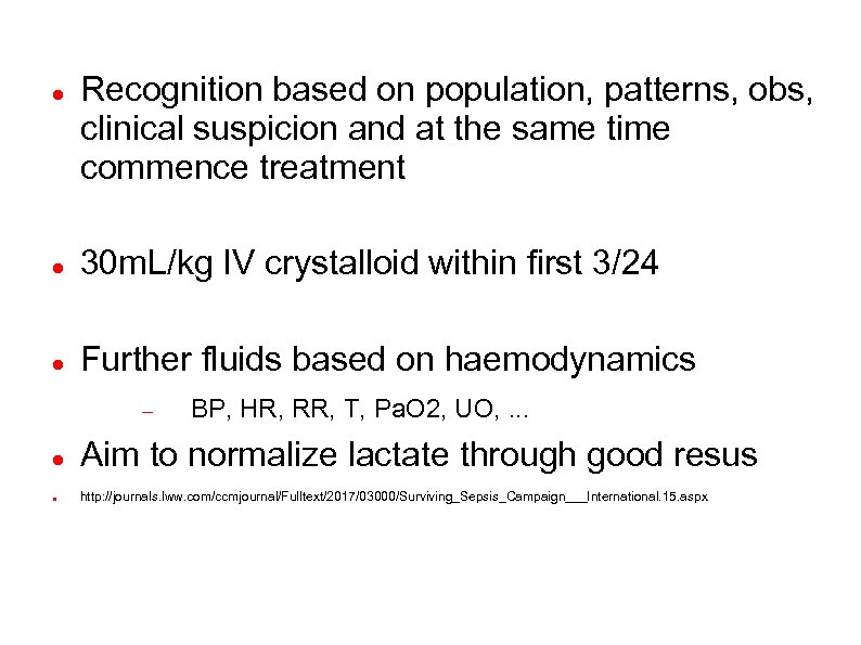  Recognition based on population, patterns, obs, clinical suspicion and at the same time