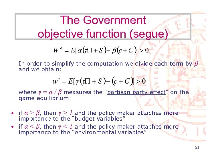 The Government objective function (segue) In order to simplify the computation we divide each