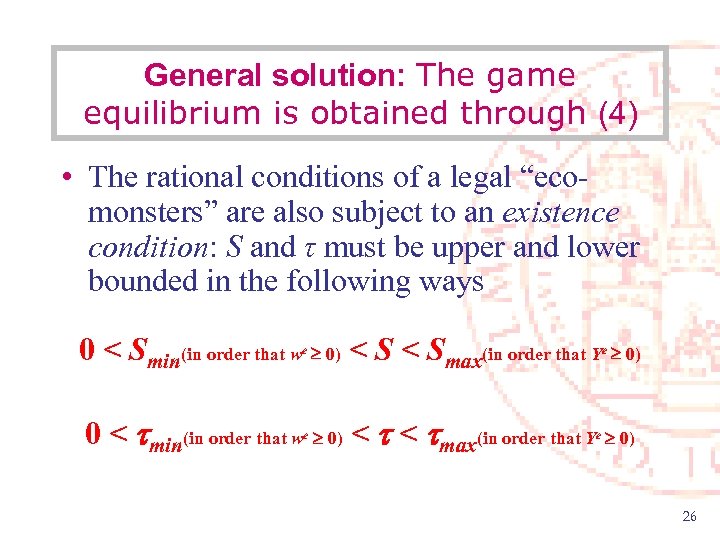 General solution: The game equilibrium is obtained through (4) • The rational conditions of
