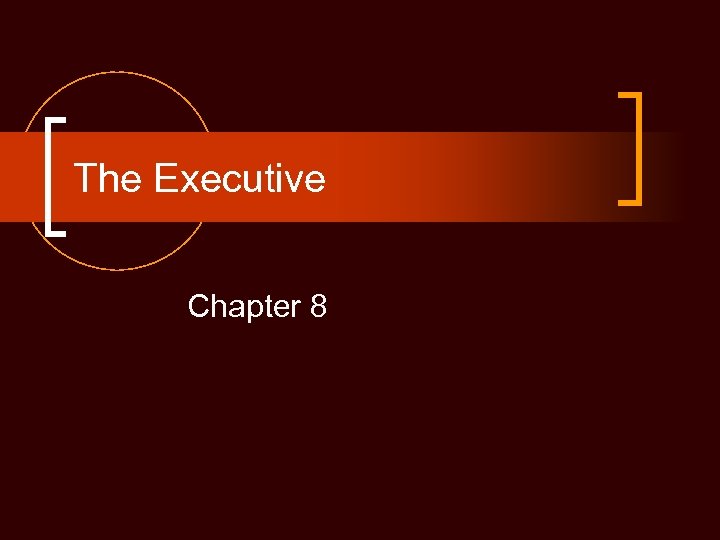 The Executive Chapter 8 