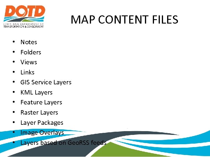 MAP CONTENT FILES • • • Notes Folders Views Links GIS Service Layers KML